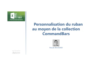 Les arguments nommés
Une formation
Pascale BOUSSARD
 