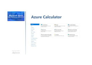 Une formation
Azure Calculator
 