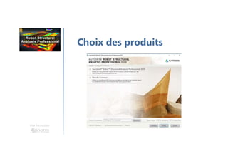 Une formation
Choix des produits
 