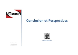 Conclusion et Perspectives
Une formation
Hamza KONDAH
 