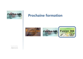 Une formation
Prochaine formation
 