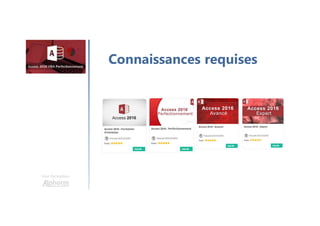 Une formation
Connaissances requises
 