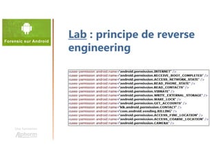 Une formation
Lab : principe de reverse
engineering
 