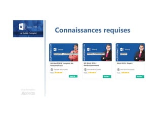 Une formation
Connaissances requises
 