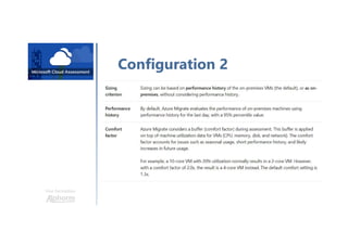 Une formation
Configuration 2
Options d’assessment:
 