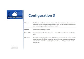 Une formation
Configuration 3
Options d’assessment:
 