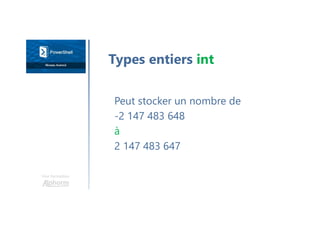 Une formation
Peut stocker un nombre de
-2 147 483 648
à
2 147 483 647
Types entiers int
 