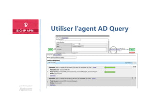 Une formation
Utiliser l’agent AD Query
 