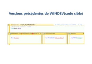 Versions précédentes de WINDEV(code cible)
 