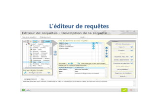 L’éditeur de requêtes
 