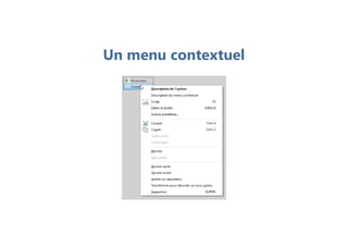 Un menu contextuel
 
