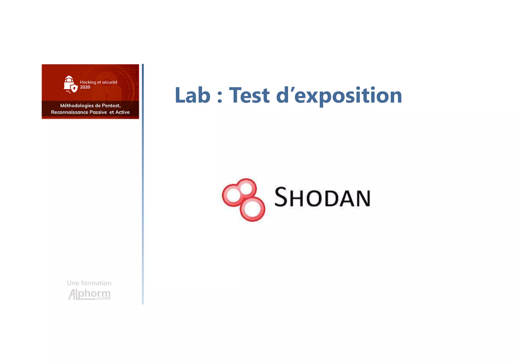 Une formation
Lab : Test d’exposition
 