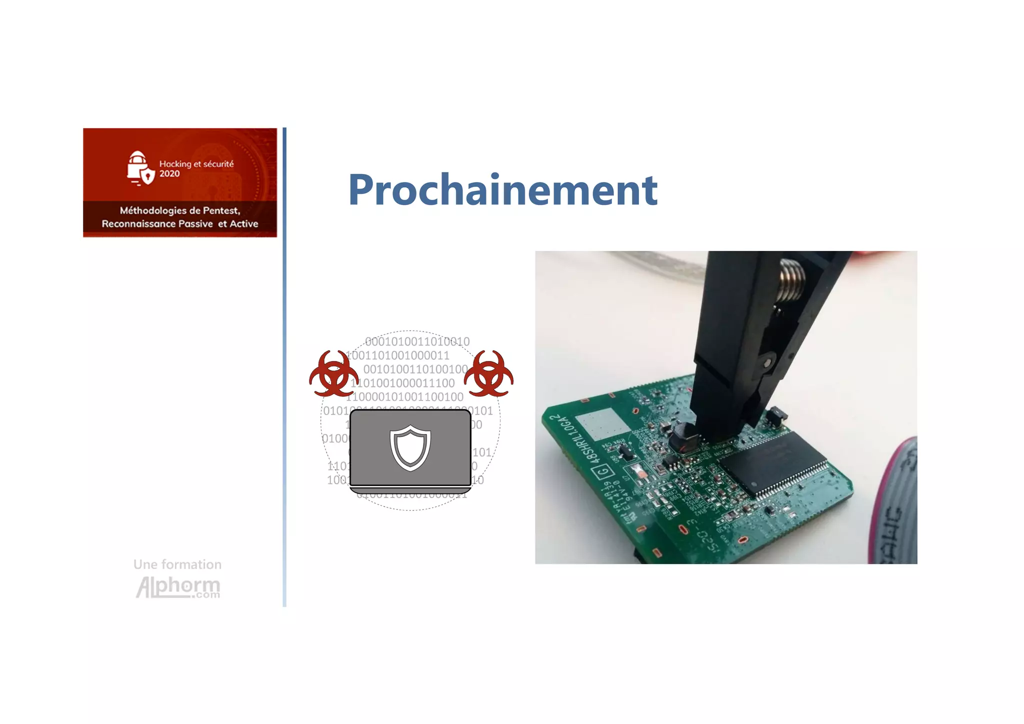 Une formation
Prochainement
 