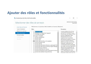 Ajouter des rôles et fonctionnalités
 