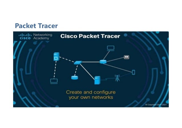 Packet Tracer
 