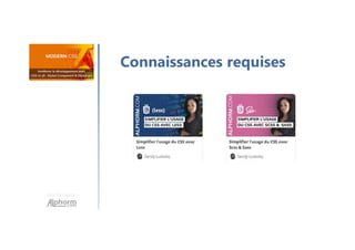 Une formation
Connaissances requises
 