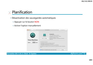 24/12/2015
10
Formation OS X 10.11 Client El Capitan alphorm.com™©
Let’s Go
 