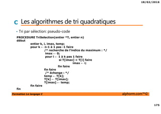 18/02/2016
19
Formation Le langage C alphorm.com™©
C Ce qu’on a couvert
• Rappel historique
• Atouts du C
• Caractéristiques du C
 