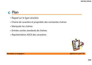 18/02/2016
22
Formation Le langage C alphorm.com™©
C
 