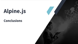 Alpine.js: the outsider Javascript framework | PDF