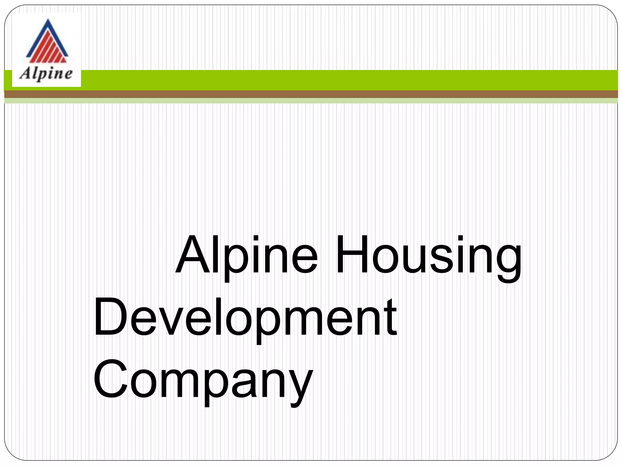 Alpine Housing Development Corporation Limited, PPT