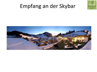 Empfang	
  an	
  der	
  Skybar	
  
 