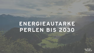 ENERGIEAUTARKE
PERLEN BIS 2030
50
 