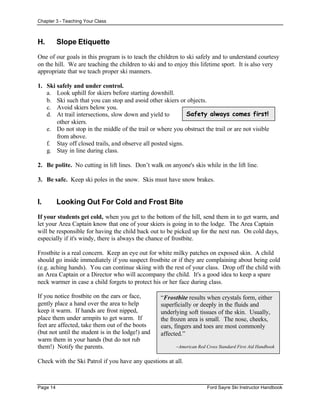 Ford Sayre Ski Instructor Handbook page 17
Chapter 4 - Lesson Plans
Skills/Objectives/Games by Level
The Ford Sayre Alpine...