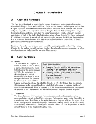 Chapter 1 - Introduction
Page 2 Ford Sayre Ski Instructor Handbook
3. The Program
The Alpine Recreation Program is run ent...