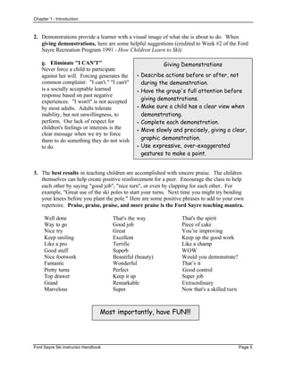 Ford Sayre Ski Instructor Handbook page 7
Chapter 2 - Preparing to Teach Your Class
A. On-Snow Clinic - Mandatory
This cli...