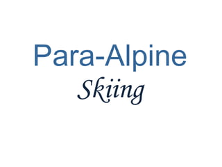 Para-Alpine  Skiing 