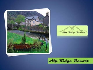 Alp Ridge Resort
 