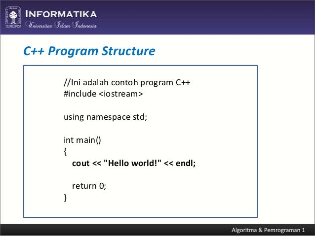 Algoritma dan Pemrograman C++ (Program Structure)