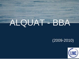 ALQUAT - BBA (2009-2010) 