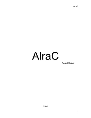 AlraC
AlraC Rusgat Niccus
2004
1
 