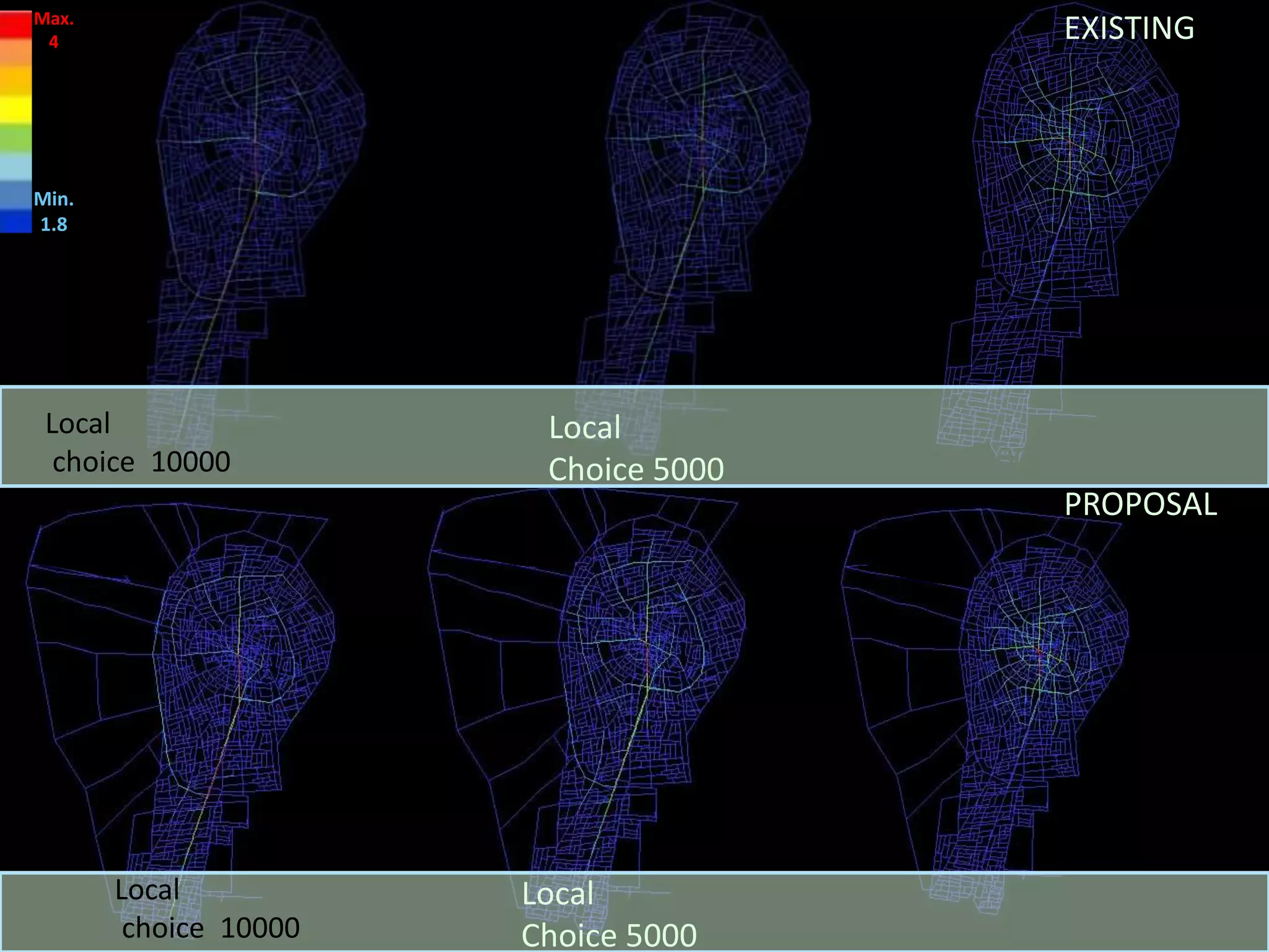 Local
Choice 2000
Local
Choice 2000
Local
choice 10000
Local
Choice 5000
Local
choice 10000
Local
Choice 5000
EXISTING
PROPOSAL
Max.
4
Min.
1.8
 