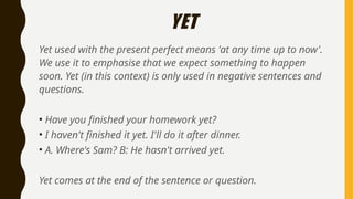 Already, Just and Yet Grammar Slides English | PPTX