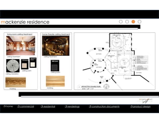 111
mackenzie residence
ceiling treatment
ceiling medallion
molding
ceiling paint
living room ceiling treatment home theater ceiling treatment
molding
ceiling treatment
ceiling paint
1 REFLECTED CEILING PLAN
SCALE = 1/8” = 1’‐0”
ENTRY
HOME OFFICE
HOME THEATER
LIVING ROOM
STEEL PIPE. TYP.
5" DIA. STRUCTURAL
DN 5
RISERS
DN 3
RISERS
DN 2
RISERS
EXT PATIO
EXT PATIO
EXT PATIOARCHWAY
101
102
103
104
16'-0" ABOVE
SUBFLOOR
15'-6" ABOVE
SUBFLOOR
DRYWALL COVE
13'-6" ABOVE
SUBFLOOR
12'-0" ABOVE
SUBFLOOR
MEDALLION
WOOD CROWN
MOLDING 12'-0"
ABOVE SUBFLOOR
RECESSED INCANDESCENT
LIGHTING OUTLETS
CEILING FAN
WALL MOUNT INCANDESCENT
SURFACE MOUNT INCANDESCENT
WALL WASHER
HEAT, VENT, LIGHT
CEILING MOUNTED PENDANT LIGHT FIXTURE
COVE LIGHTING
BUILT IN
CABINET
TV/GAMING
DRYWALL SOFFIT
12'-6" ABOVE
SUBFLOOR
12'-0" ABOVE
SUBFLOOR
DRYWALL/PAINT
DRYWALL SOFFIT
14'-6" ABOVE
SUBFLOOR
WOOD CROWN
MOLDING 12'-0"
ABOVE SUBFLOOR
DRYWALL SOFFIT
14'-0" ABOVE
SUBFLOOR
RECESSED INCANDESCENT
LIGHTING KEY
WALL MOUNT INCANDESCENT
CEILING MOUNTED PENDANT LIGHT FIXTURE
CEILING MOUNTED PENDANT LIGHT FIXTURE
L1
L2
L3
L4
L5
L2
L2
L2 L2
L2
L2
L2L2L2
L3
L6
L1
L1
L1 L1
L1 L1
L1
L1
L1
L1
L1
L1
L1
L1
L1
L1
L1
L1 L1
L1L1
L1
L1
L1
L4
L4
L5
L5
COVE LIGHTINGL6
CEILING MOUNTED PENDANT LIGHT FIXTURE
L1
L1
L1
L1
EXHAUST FAN
PAINT WITH METAL
TRIM
PAINT
THREE WAY DIMMER MOUNTED @ 48" AFF
THREE WAY SWITCH MOUNTED @ 48" AFF
2'-05
8"
18'-5"
R3'-1"
39'-3
3 4
"
2'-0"
19'-71
2"
17'-71
2"
33'-45
8"
R7'-1
0
1 2
"
R2'-6"
P1
P2
P3
18'-53
4"
6'-71
2"
L1
L1
L1 L1
L1L1L1
L1
L1
L1
9'-5" 11'-91
2"
9'-81
2"
17'-65
8"
 home  commercial  residential  renderings  construction documents  product design
 