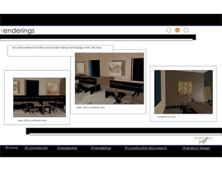 1
1
1
1
renderings
open office southwest view
3d computerized architectural model making technology: revit, 3ds max
open office southeast view
conference room
 home  commercial  residential  renderings  construction documents  product design
 