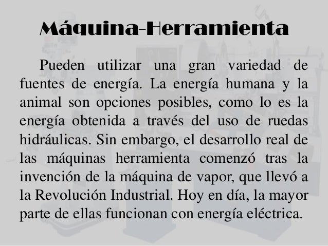Alrededor de las máquinas y herramientas