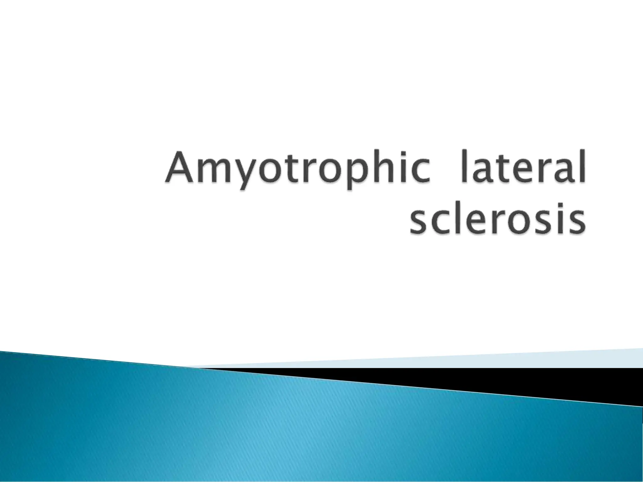 Amyotrophic lateral sclerosis (ALS) Motor neuron disorder | PDF