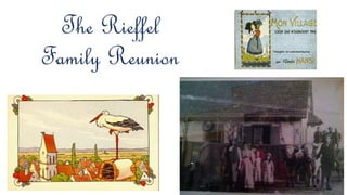 The Rieffel
Family Reunion
 