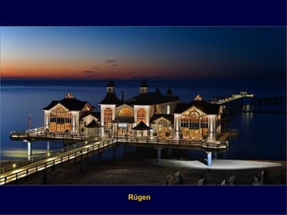 Rügen
 
