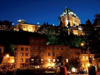Quebec
 