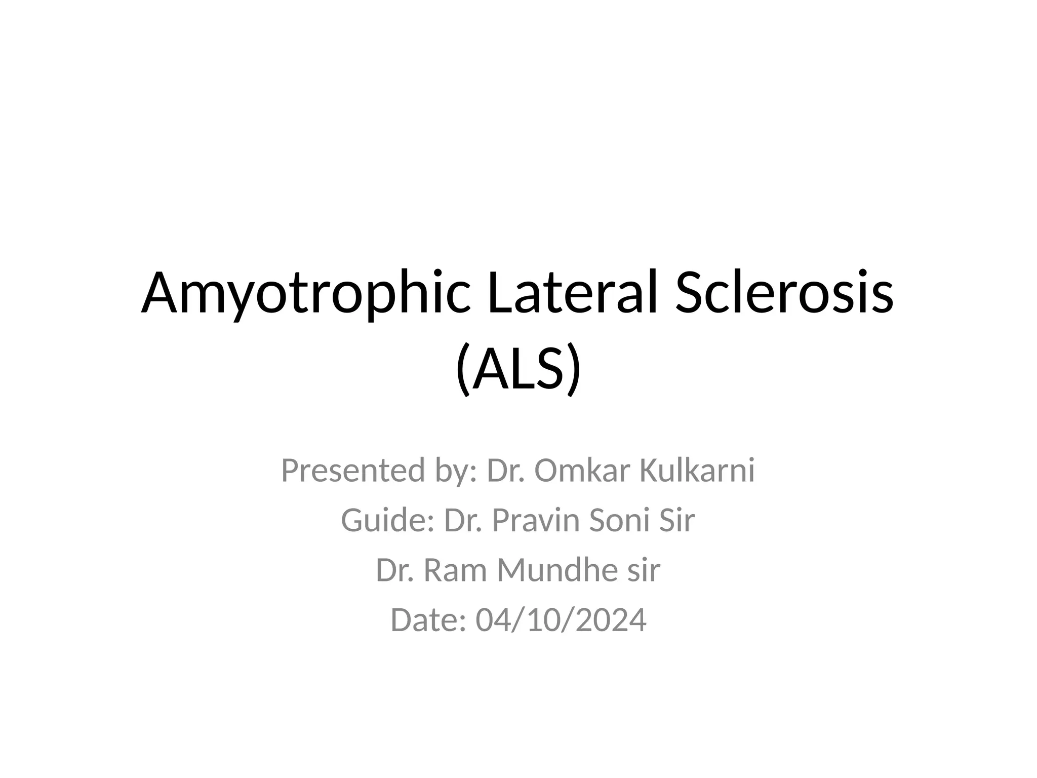 ALS_Detailed_Academic_Presentation .pptx