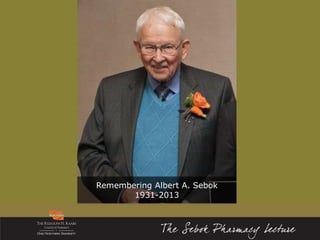 Remembering Albert A. Sebok
1931-2013
 