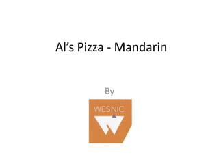 Al’s Pizza - Mandarin By  
