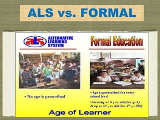 ALS vs. FORMAL
 