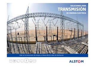SOLUCIONES PARA

TRANSMISIÓN
DE ENERGÍA ELÉCTRICA

Líder en la transmisión de energía y el desarrollo de redes de distribución

 