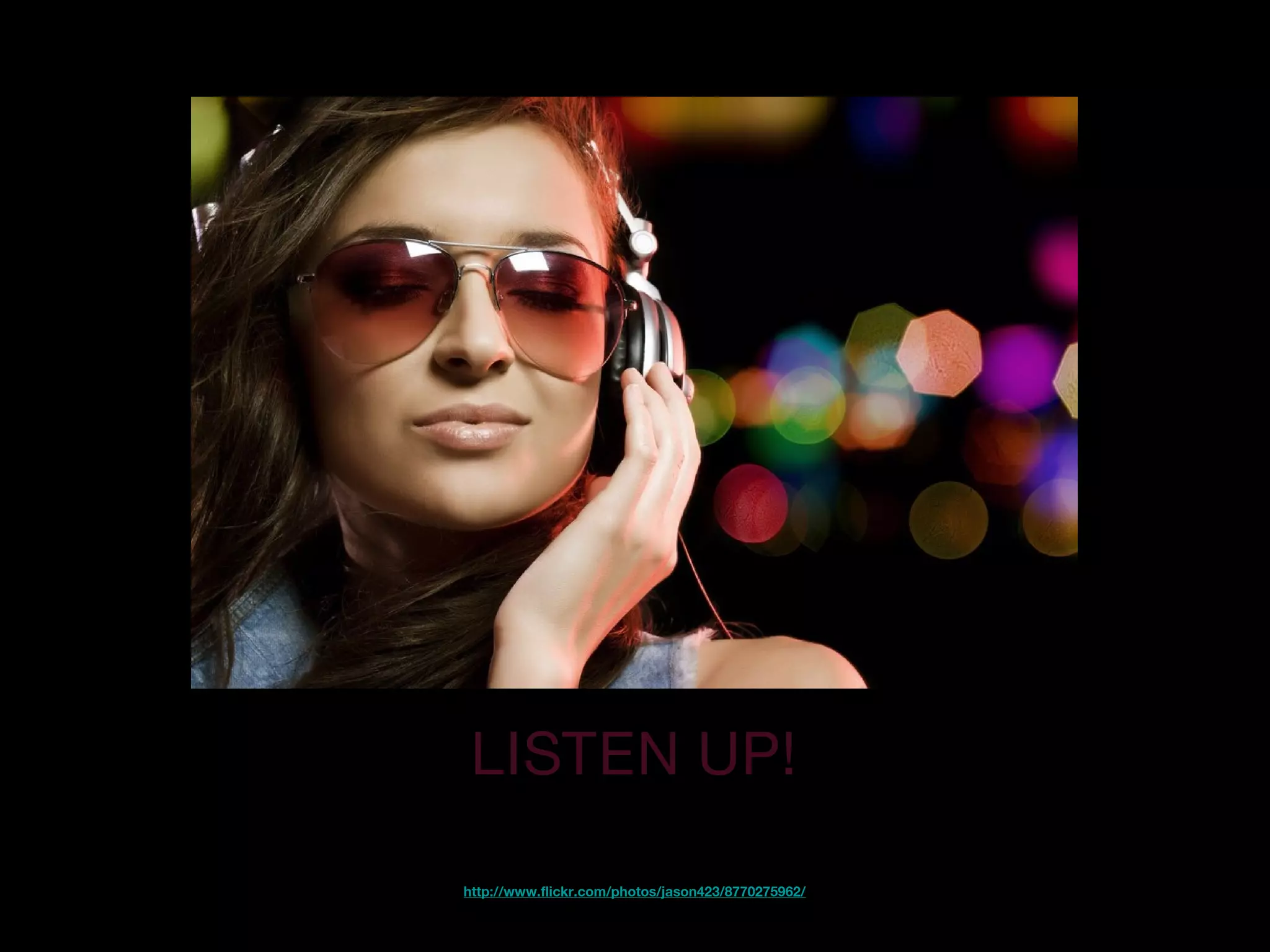 LISTEN UP!
http://www.flickr.com/photos/jason423/8770275962/
 